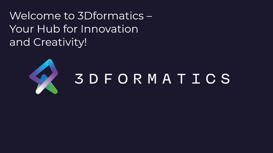 Welcome to 3Dformatics – Your Hub for Innovation and Creativity!